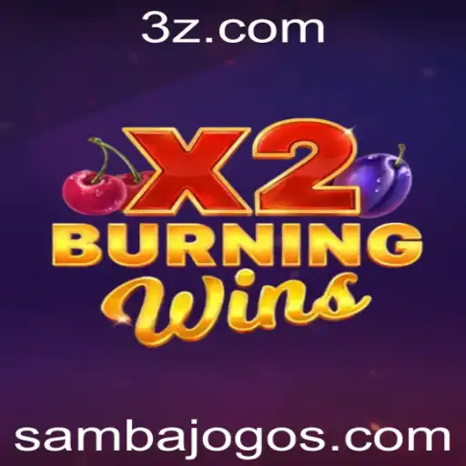 Explorando o Jogo BurningWinsX2 na Plataforma Sambabet