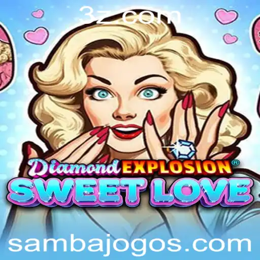 DiamondExplosionSweetLove: Um Guia Completo para o Seu Novo Jogo Favorito